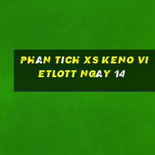 Phân tích XS Keno Vietlott ngày 14