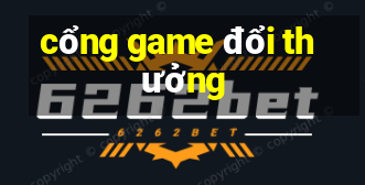 cổng game đổi thưởng