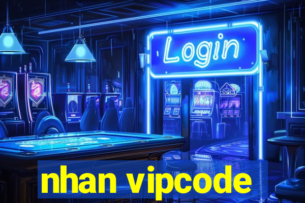 nhan vipcode