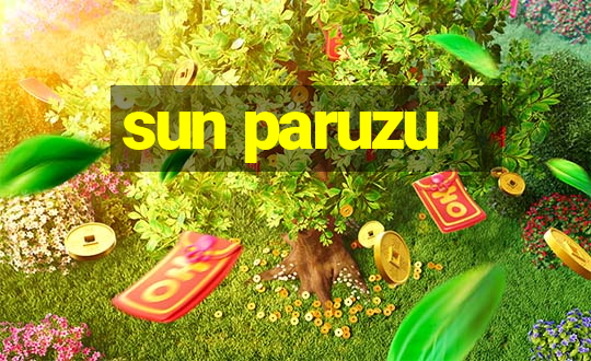 sun paruzu