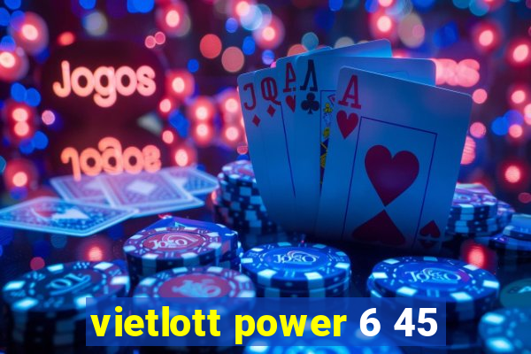 vietlott power 6 45