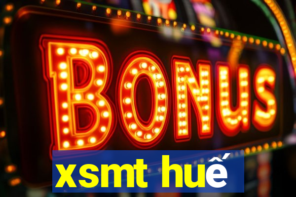 xsmt huế