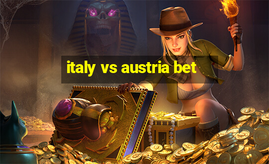 italy vs austria bet