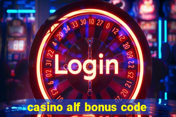 casino alf bonus code