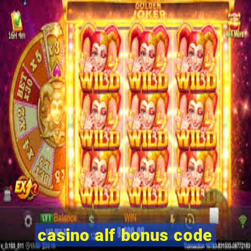 casino alf bonus code