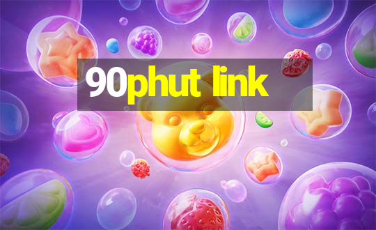 90phut link