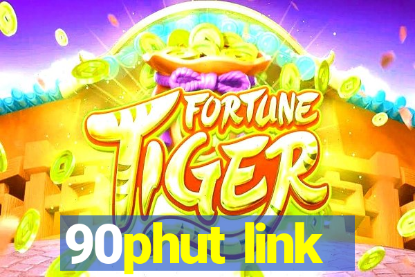 90phut link