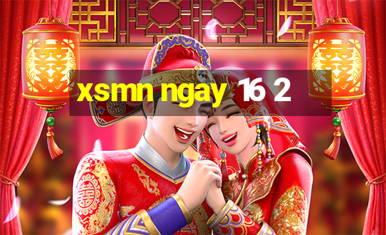 xsmn ngay 16 2