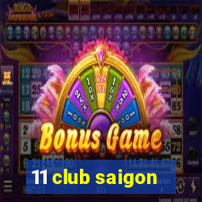 11 club saigon