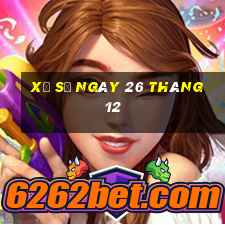 xổ số ngày 26 tháng 12