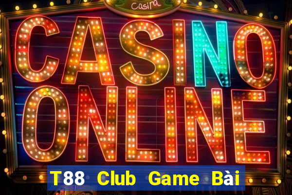 T88 Club Game Bài Đổi Thưởng B52