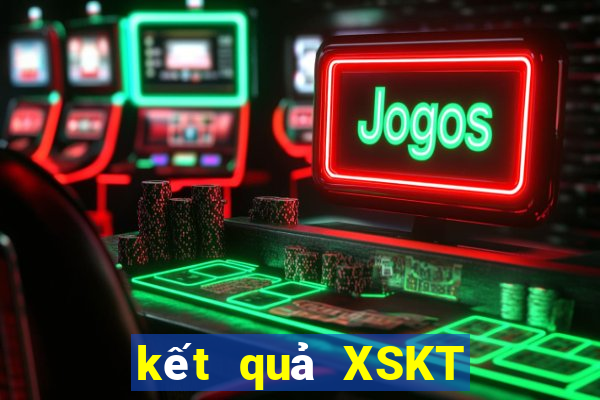 kết quả XSKT ngày 10