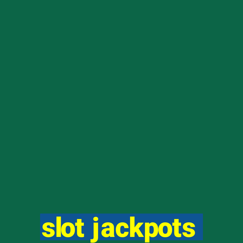 slot jackpots