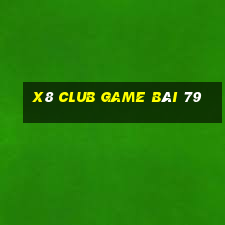 X8 Club Game Bài 79