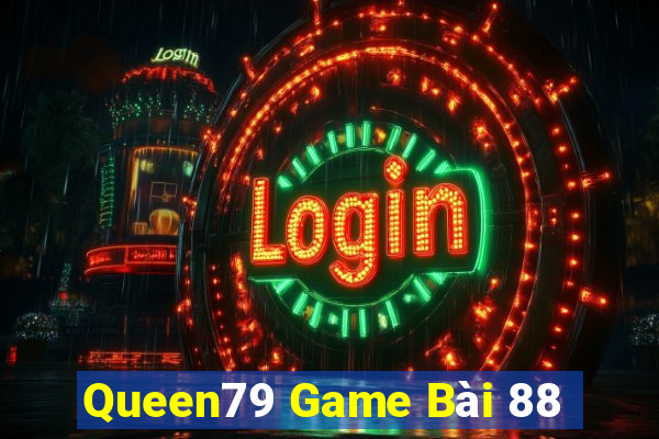 Queen79 Game Bài 88