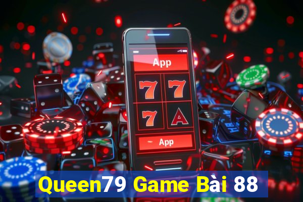 Queen79 Game Bài 88