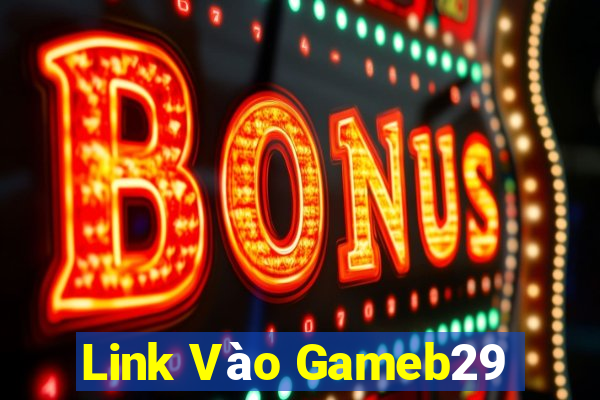 Link Vào Gameb29