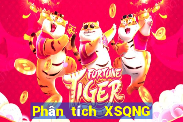 Phân tích XSQNG ngày 26