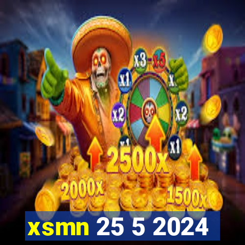 xsmn 25 5 2024