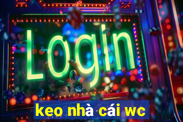 keo nhà cái wc