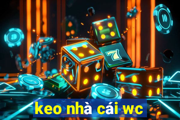 keo nhà cái wc