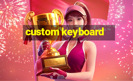 custom keyboard