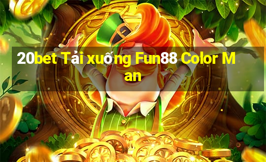 20bet Tải xuống Fun88 Color Man