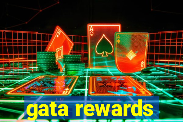 gata rewards