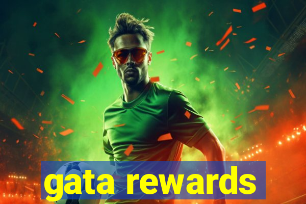 gata rewards