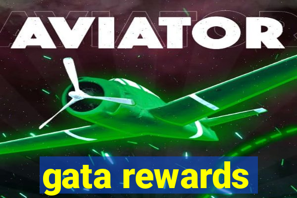 gata rewards