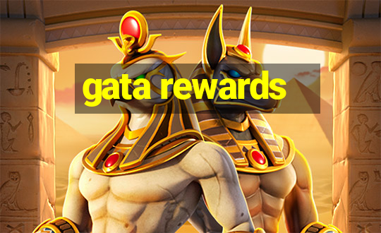 gata rewards