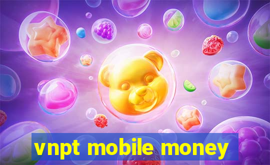 vnpt mobile money