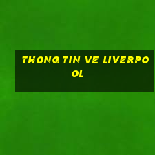 thong tin ve liverpool