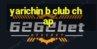 yarichin b club chap