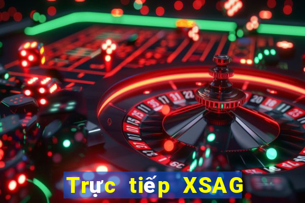 Trực tiếp XSAG ngày 7