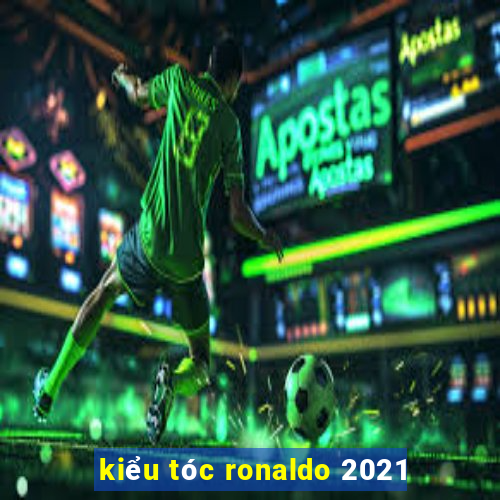 kiểu tóc ronaldo 2021