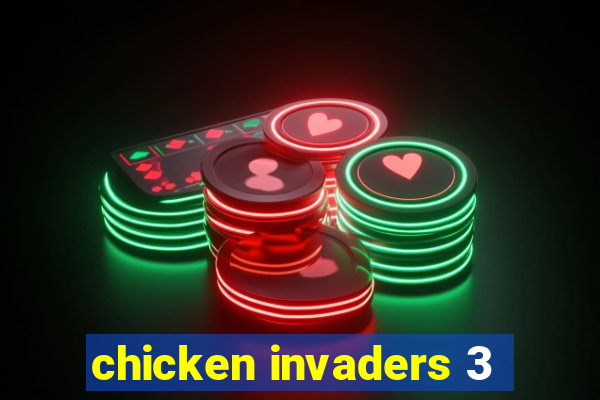 chicken invaders 3