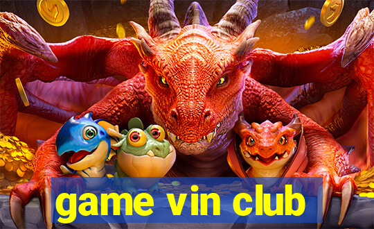 game vin club