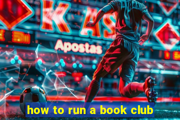 how to run a book club