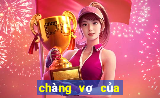 chàng vợ của em full online