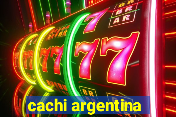 cachi argentina