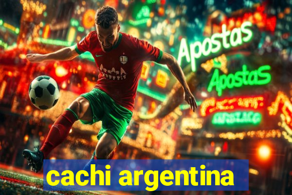 cachi argentina