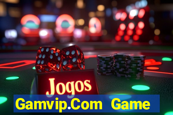 Gamvip.Com Game Bài Miễn Phí