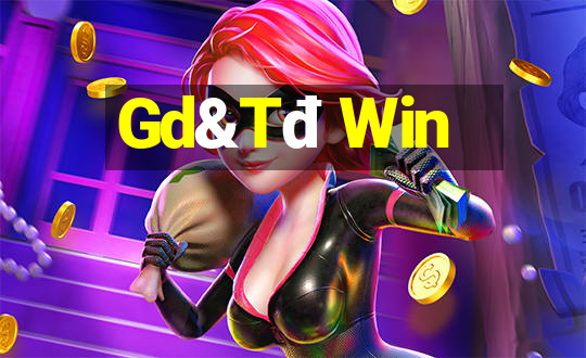 Gd&Tđ Win