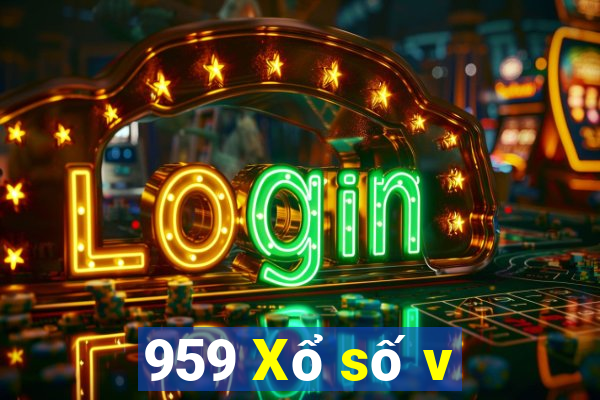 959 Xổ số v