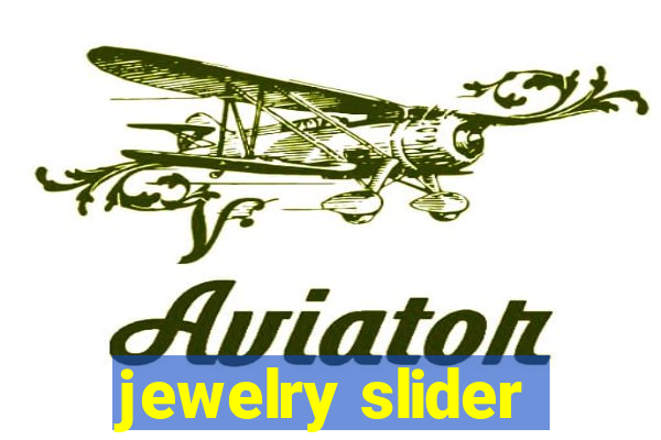 jewelry slider