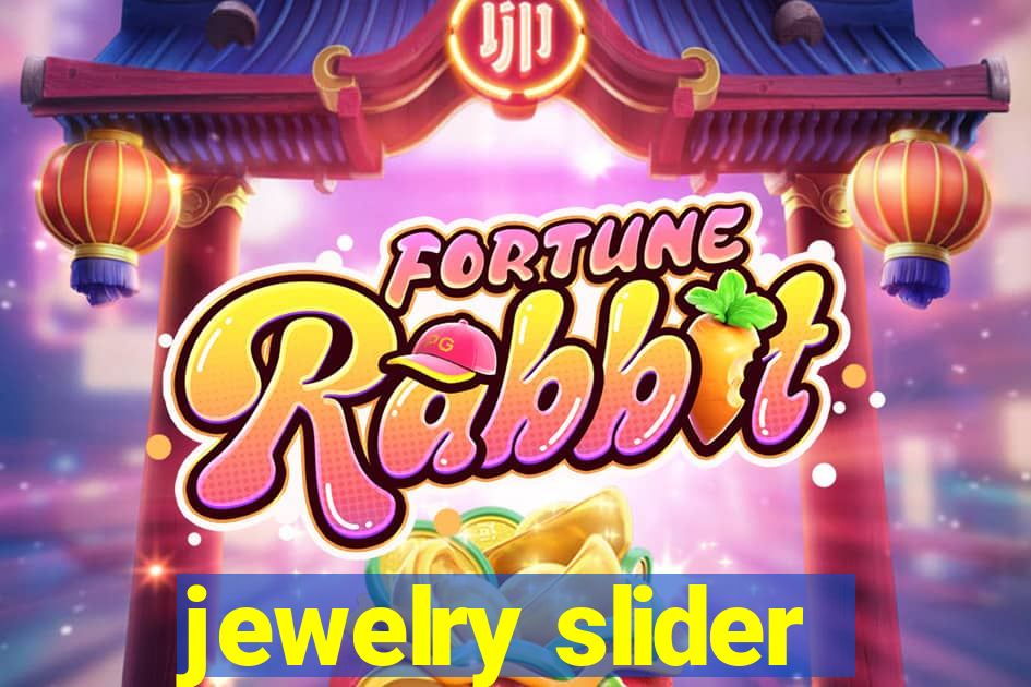 jewelry slider