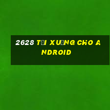 2628 Tải xuống cho Android