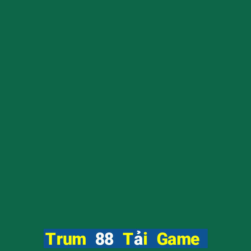 Trum 88 Tải Game Bài B52