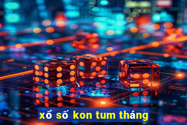 xổ số kon tum tháng